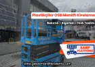 Plastikçiler OSB Manlift Kiralama