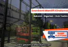 Esenkent Manlift Kiralama