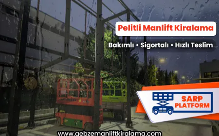 Pelitli Manlift Kiralama