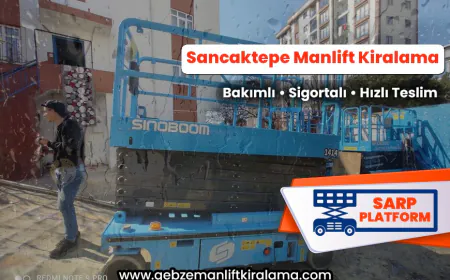 Sancaktepe Manlift Kiralama