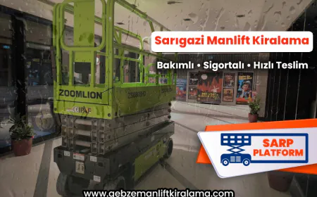 Sarıgazi Manlift Kiralama