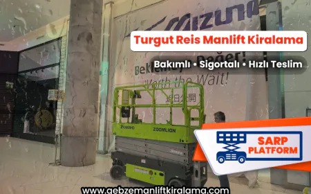 Turgut Reis Manlift Kiralama