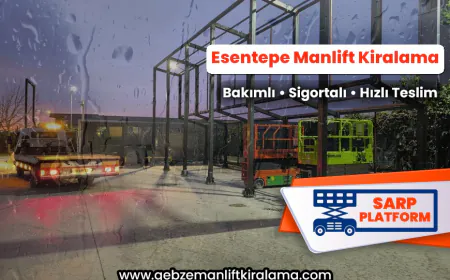 Esentepe Manlift Kiralama