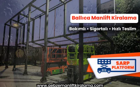 Ballıca Manlift Kiralama