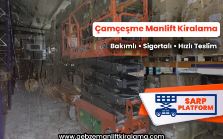 Çamçeşme Manlift Kiralama