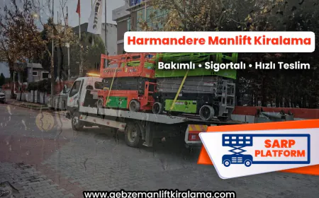 Harmandere Manlift Kiralama