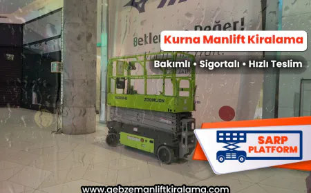 Kurna Manlift Kiralama