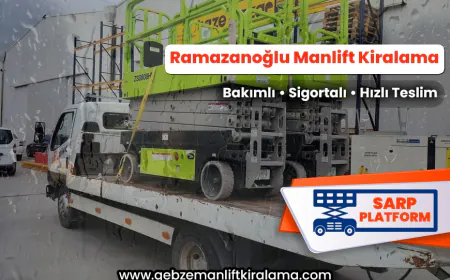 Ramazanoğlu Manlift Kiralama