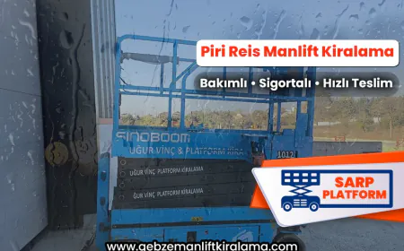 Piri Reis Manlift Kiralama