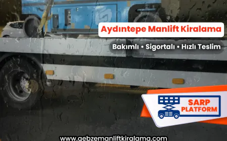 Aydıntepe Manlift Kiralama