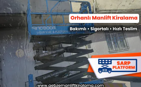 Orhanlı Manlift Kiralama