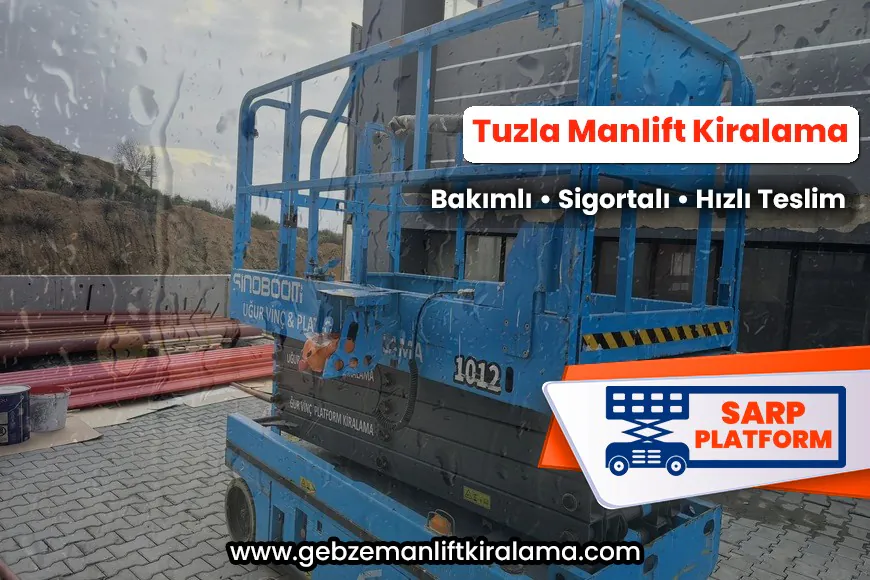 Tuzla Manlift Kiralama