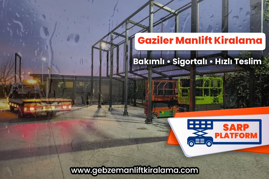 Gaziler Manlift Kiralama
