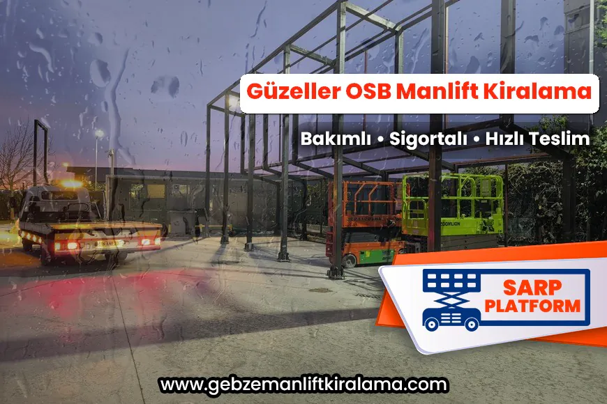 Güzeller OSB Manlift Kiralama