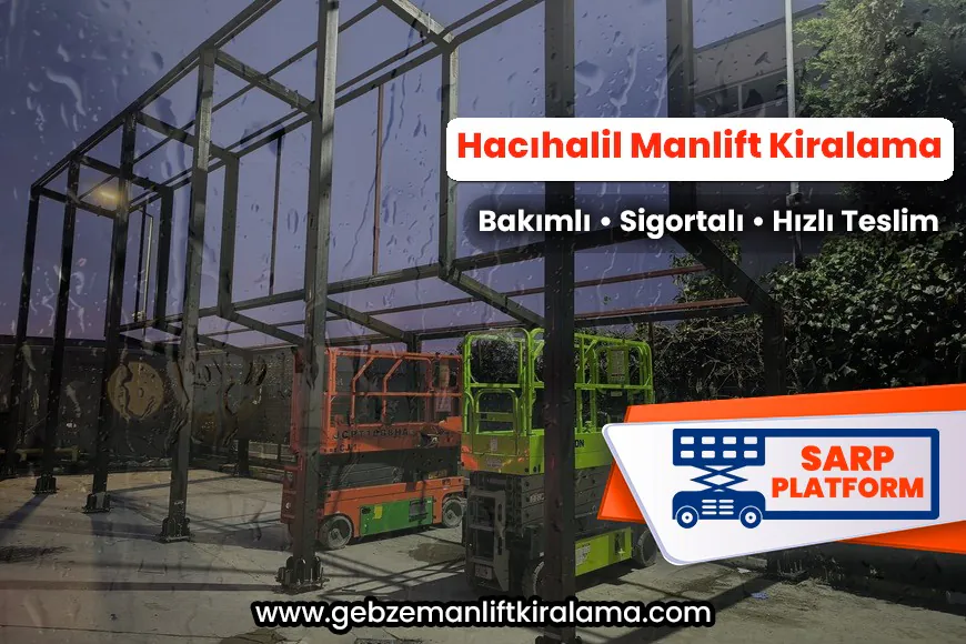 Hacıhalil Manlift Kiralama