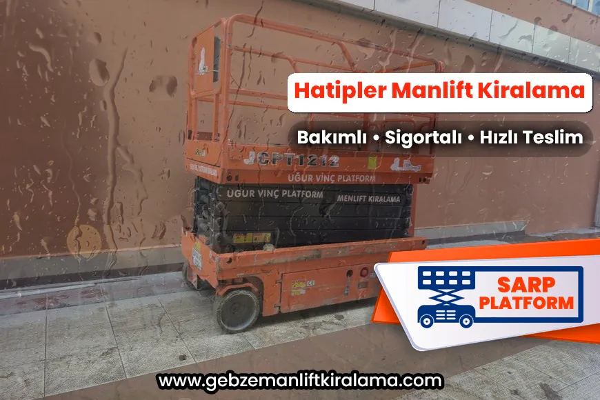 Hatipler Manlift Kiralama