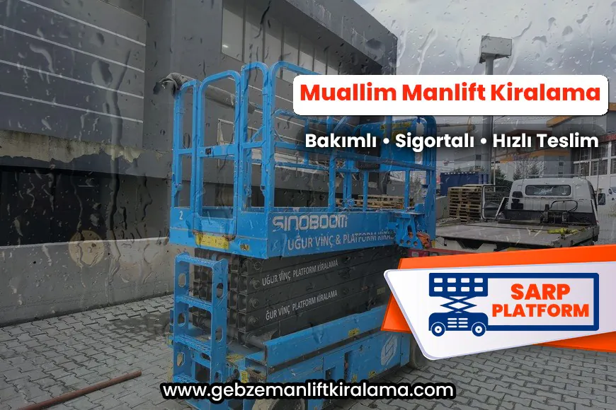 Muallim Manlift Kiralama