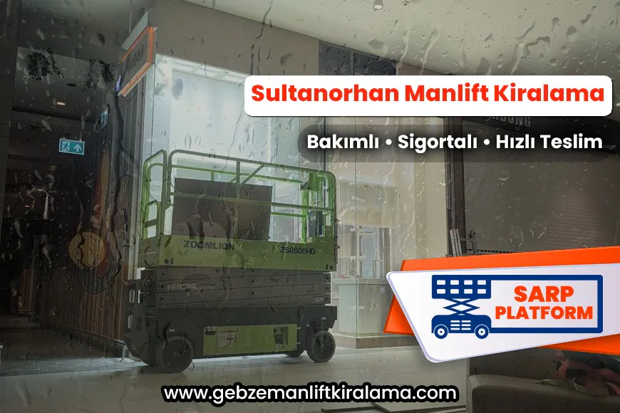 Sultanorhan Manlift Kiralama