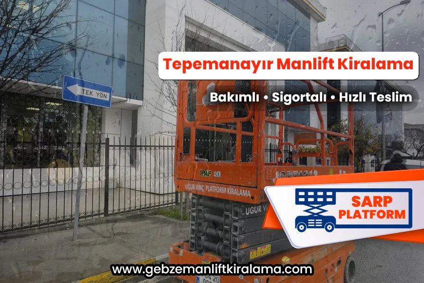 Tepemanayır Manlift Kiralama