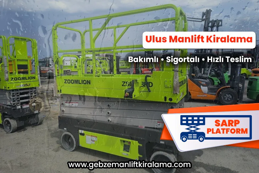 Ulus Manlift Kiralama