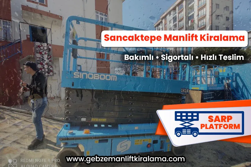 Sancaktepe Manlift Kiralama