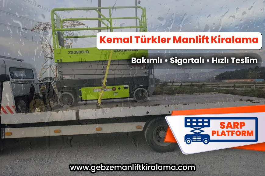 Kemal Türkler Manlift Kiralama