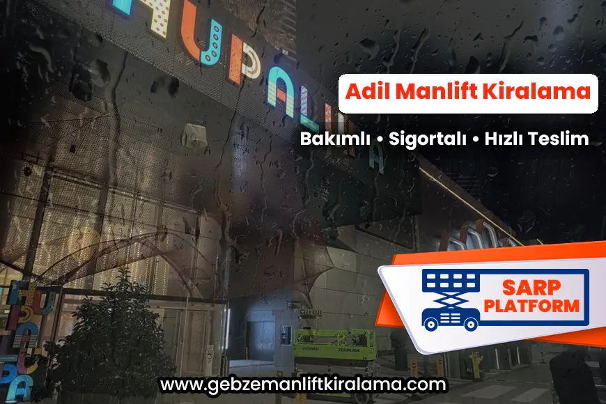 Adil Manlift Kiralama