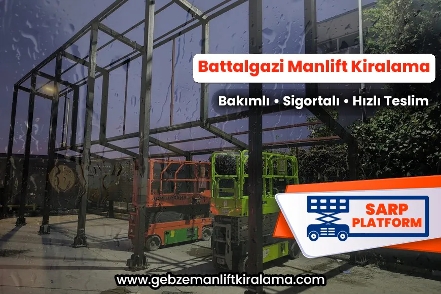 Battalgazi Manlift Kiralama