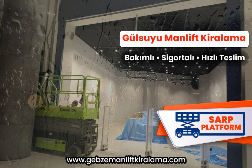 Gülsuyu Manlift Kiralama