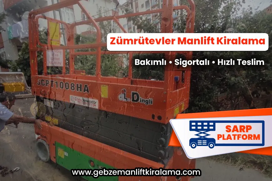 Zümrütevler Manlift Kiralama