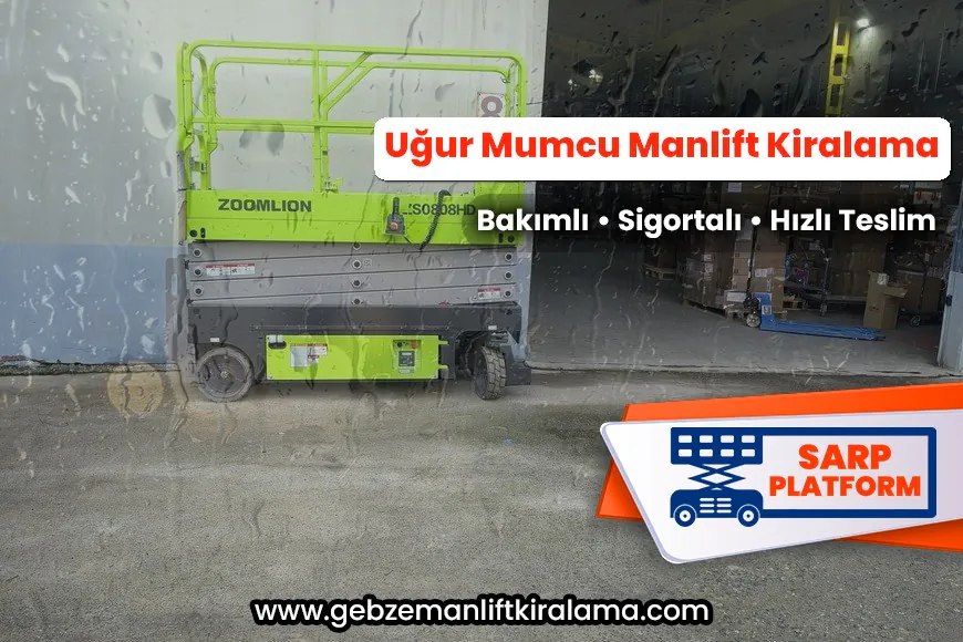 Uğur Mumcu Manlift Kiralama