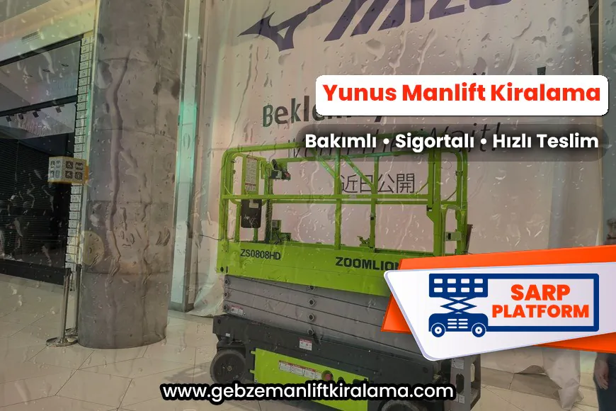 Yunus Manlift Kiralama