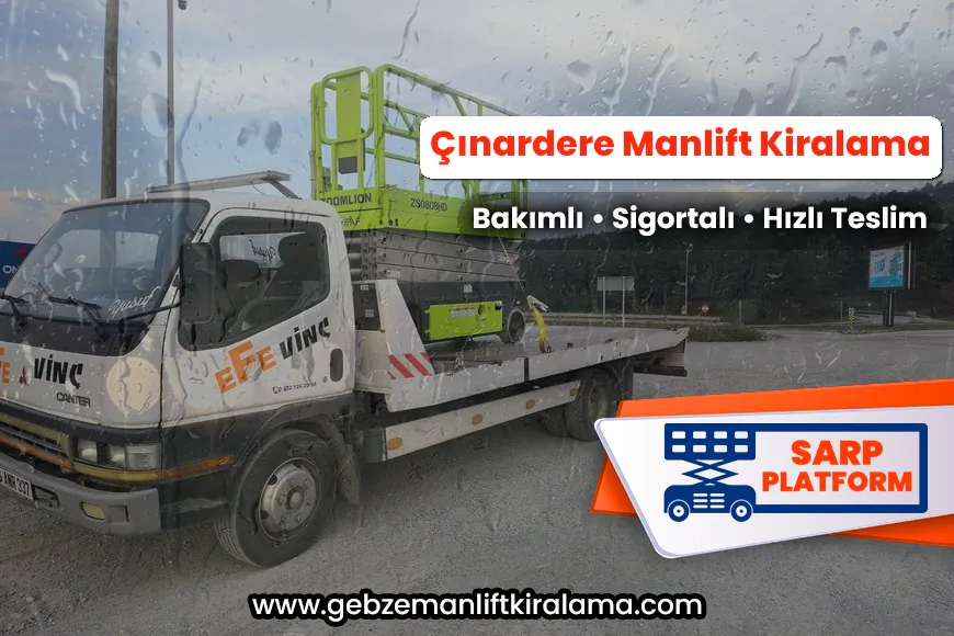 Çınardere Manlift Kiralama
