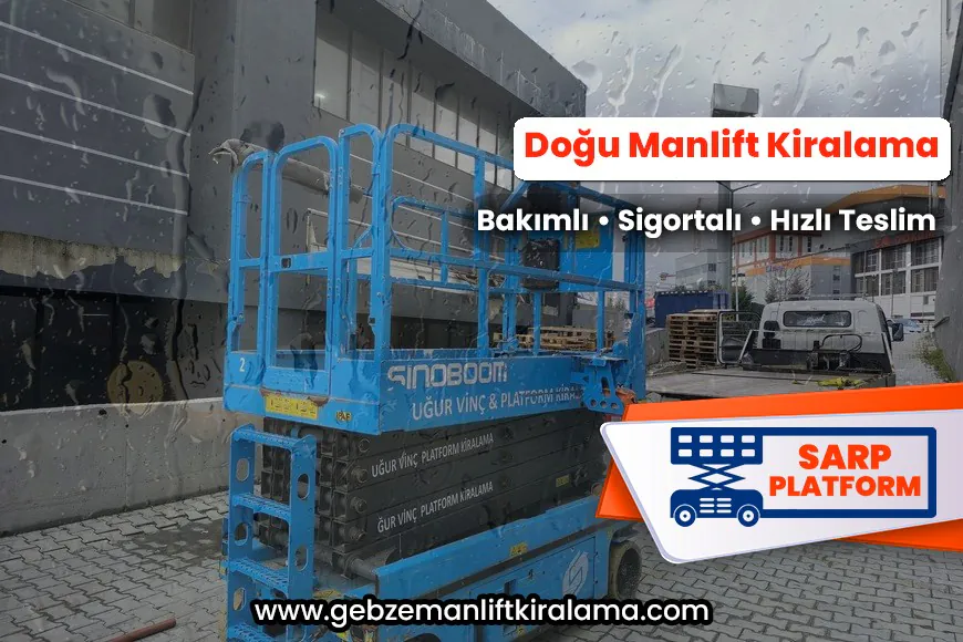 Doğu Manlift Kiralama