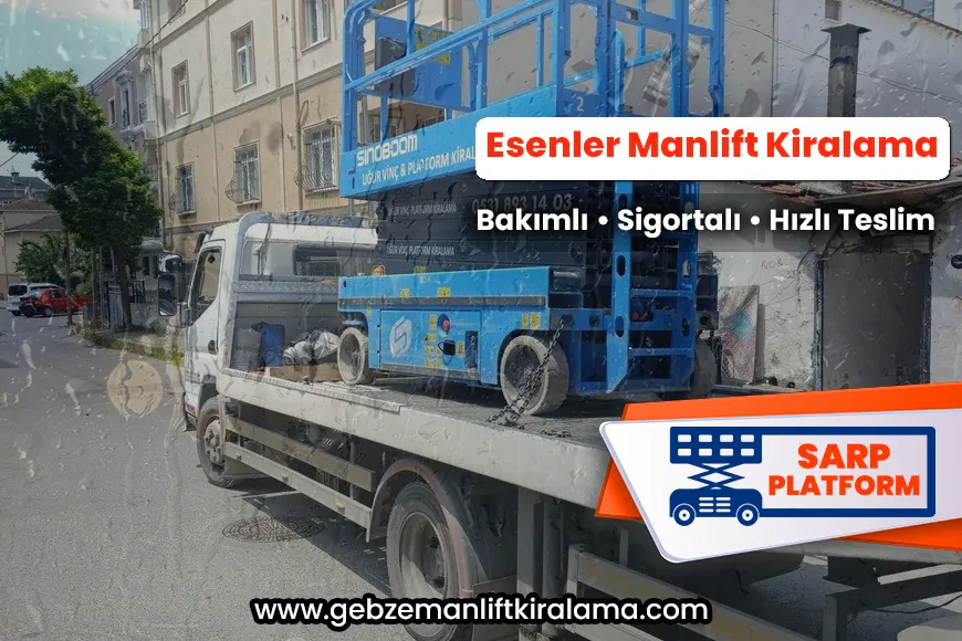 Esenler Manlift Kiralama