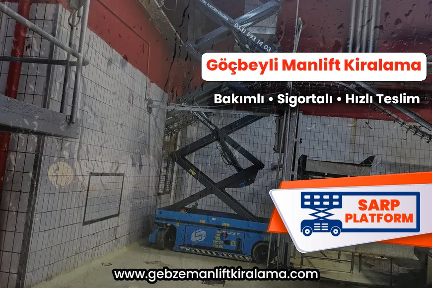 Göçbeyli Manlift Kiralama