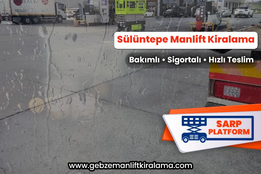 Sülüntepe Manlift Kiralama