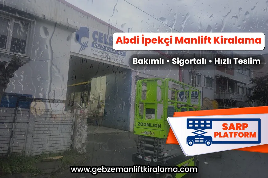 Abdi İpekçi Manlift Kiralama