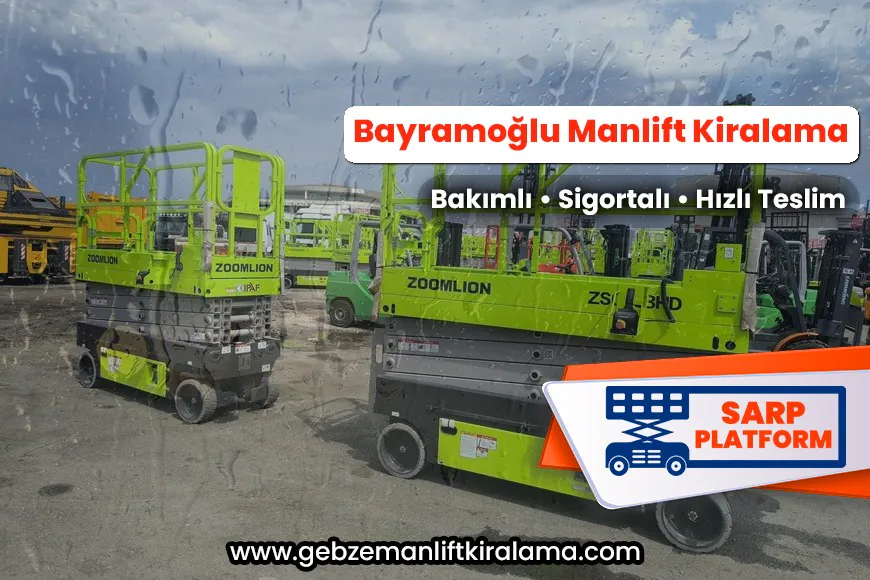 Bayramoğlu Manlift Kiralama