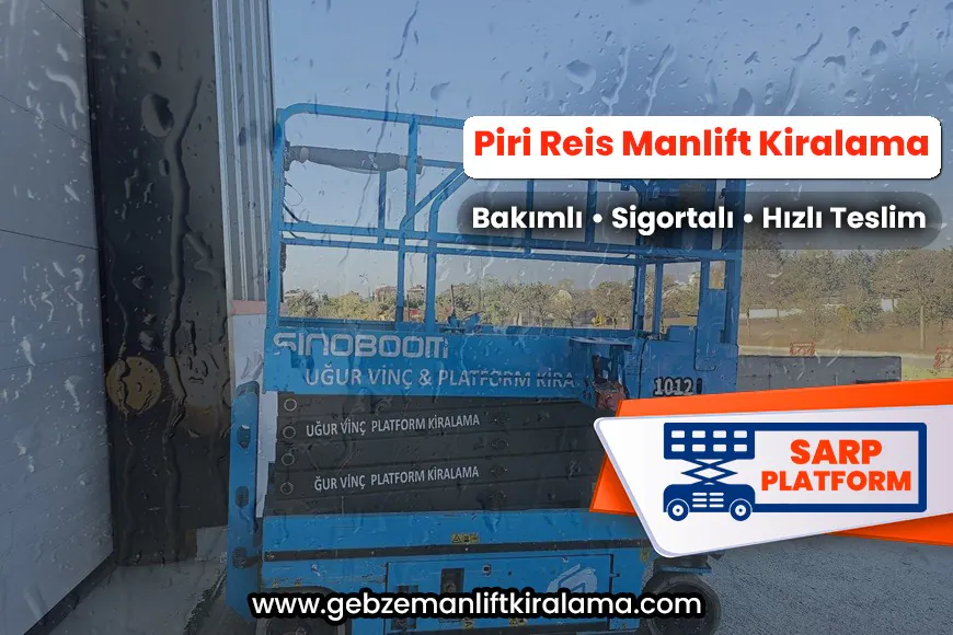 Piri Reis Manlift Kiralama