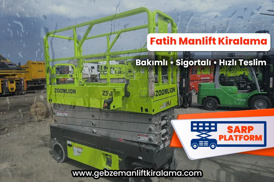 Fatih Manlift Kiralama