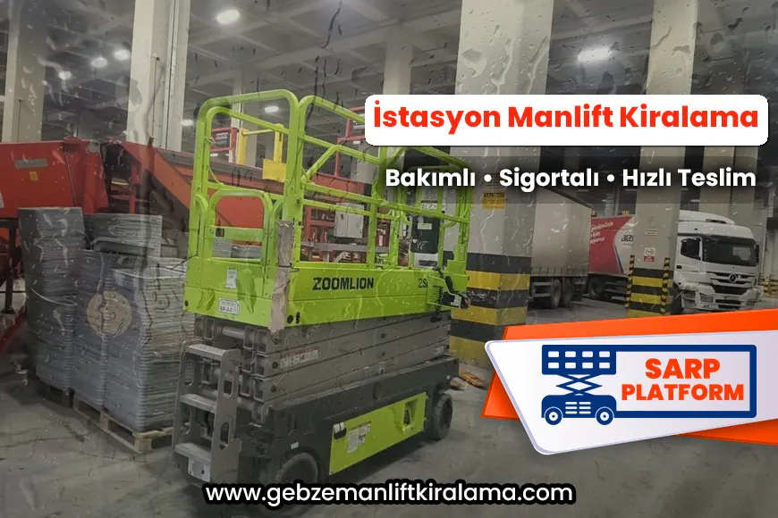 İstasyon Manlift Kiralama