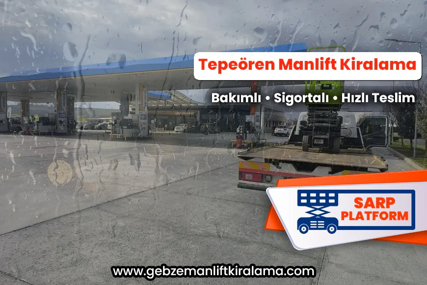 Tepeören Manlift Kiralama